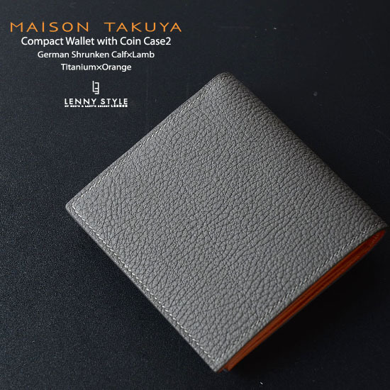 メゾンタクヤ(MAISON TAKUYA)小銭入れ付コンパクトウォレット(小銭入れ付二つ折り財布)CPWC2-チタニウム×オレンジ-ジャーマンシュランケンカーフ×ラム メゾンタクヤ(MAISON TAKUYA)小銭入れ付コンパクトウォレット(小銭入れ付二つ折り財布)CPWC2-チタニウム×オレンジ-ジャーマンシュランケンカーフ×ラム